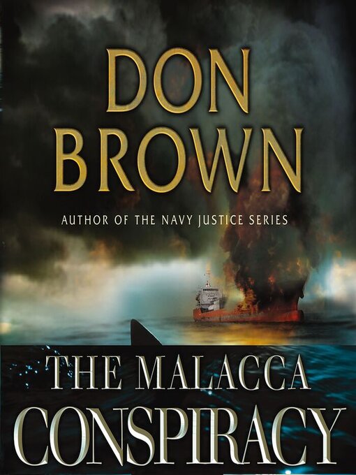 Title details for The Malacca Conspiracy by Don Brown - Wait list